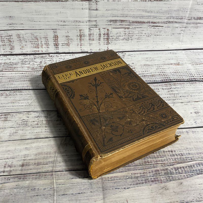 Antique 1880 Life Of Andrew Jackson Hardcover Biography Book By John Jenkins