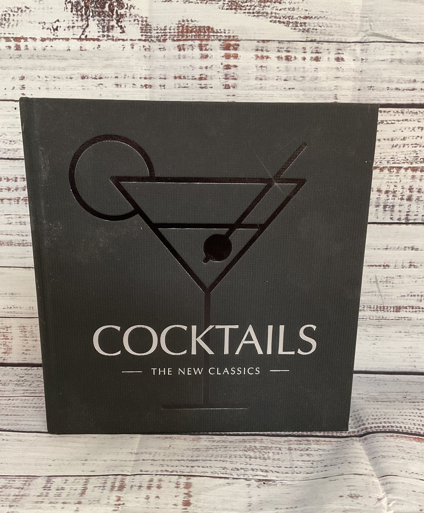 Cocktails: The New Classics Cider Mill Press Hardcover Book