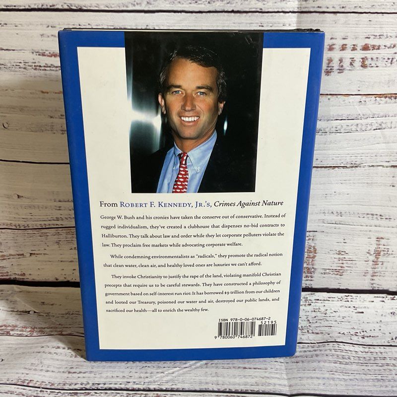 Signed??? 2004 ROBERT F. KENNEDY, JR. Crimes Against Nature- *2