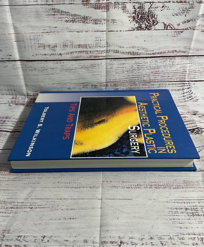 Practical Procedures In Aesthetic Plastic Surgery Tips And Traps By Wilkinson