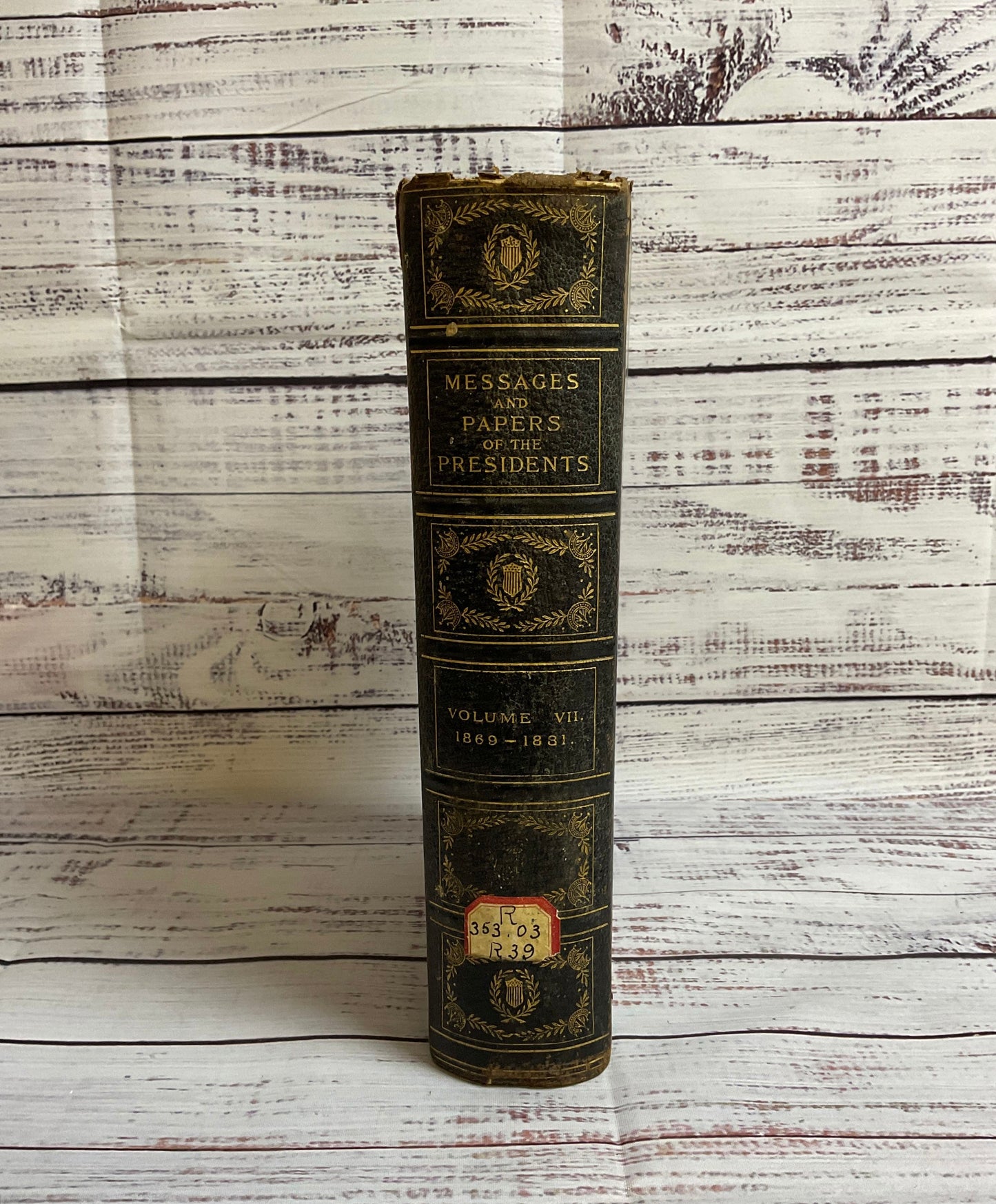 Messages And Papers Of The Presidents 1869-1881 Volume VII Published 1901