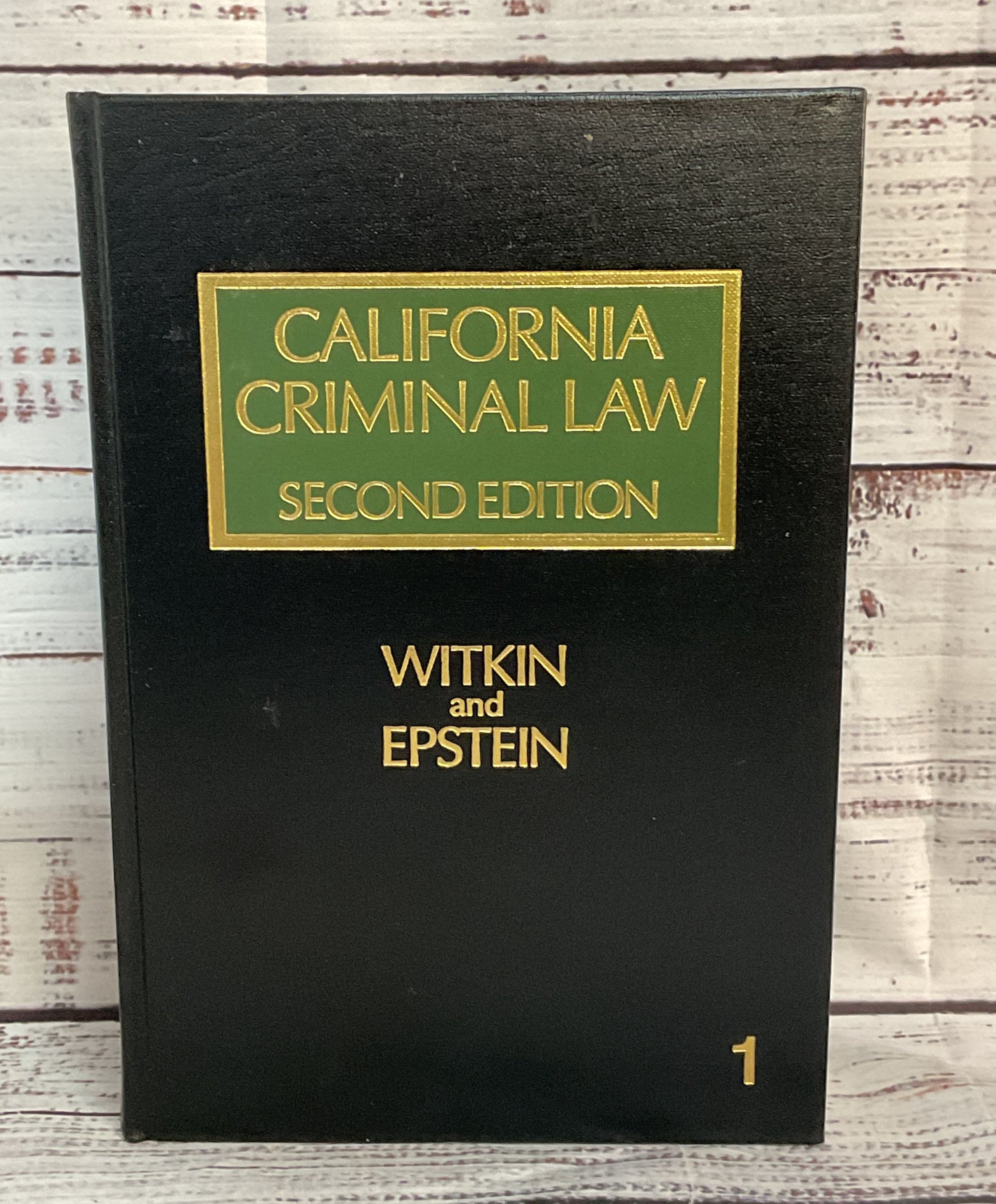 California Criminal Law Second Edition Volume 1 Witkin & Epstein 1989