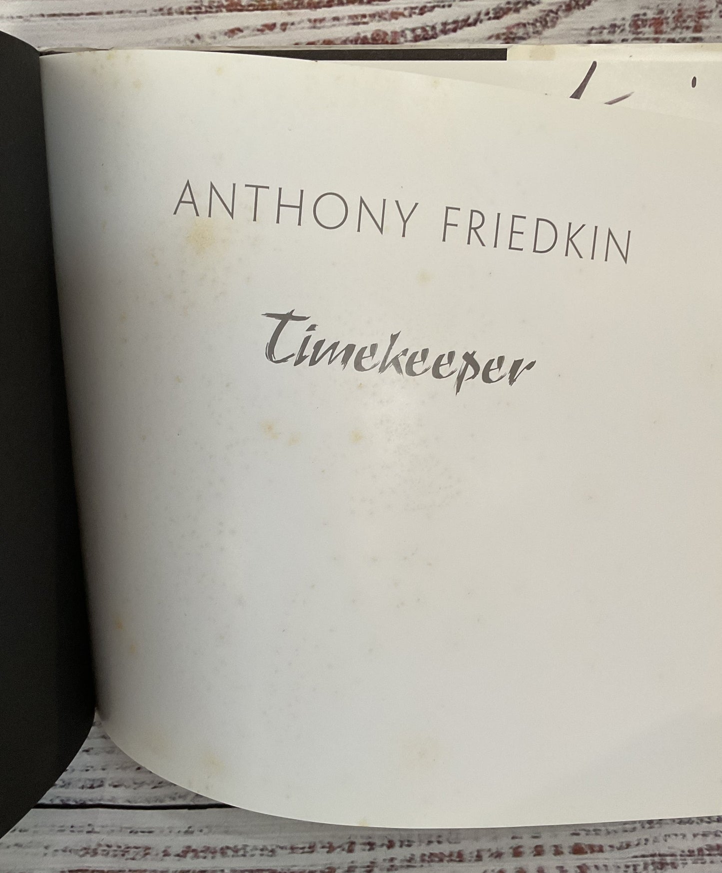 Timekeeper by Anthony Friedkin 2003 First Edition