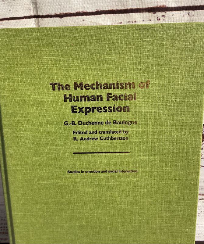Guillaume Benjamin Duchenne / The Mechanism Of Human Facial Expression 1990