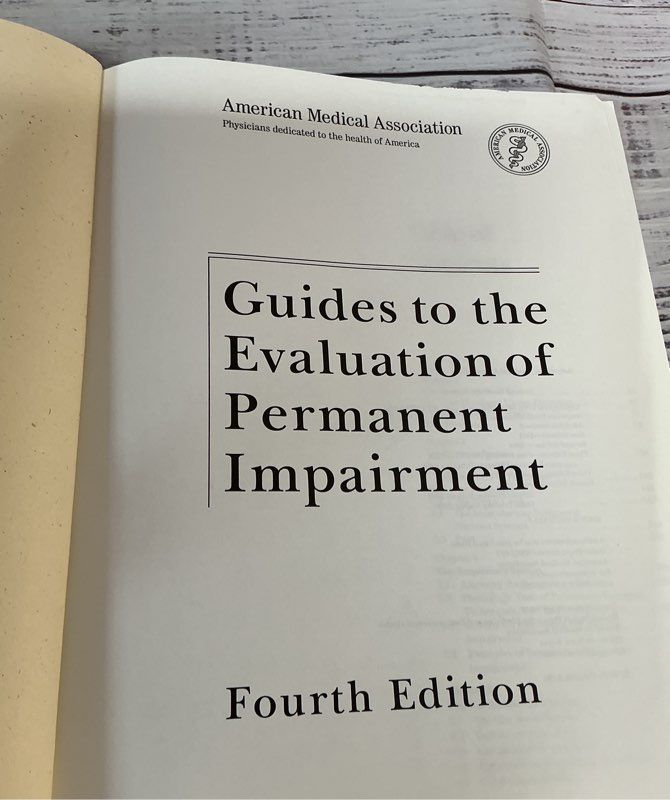AMA Guides to the Evaluation of Permanent Impairment Fourth Edition