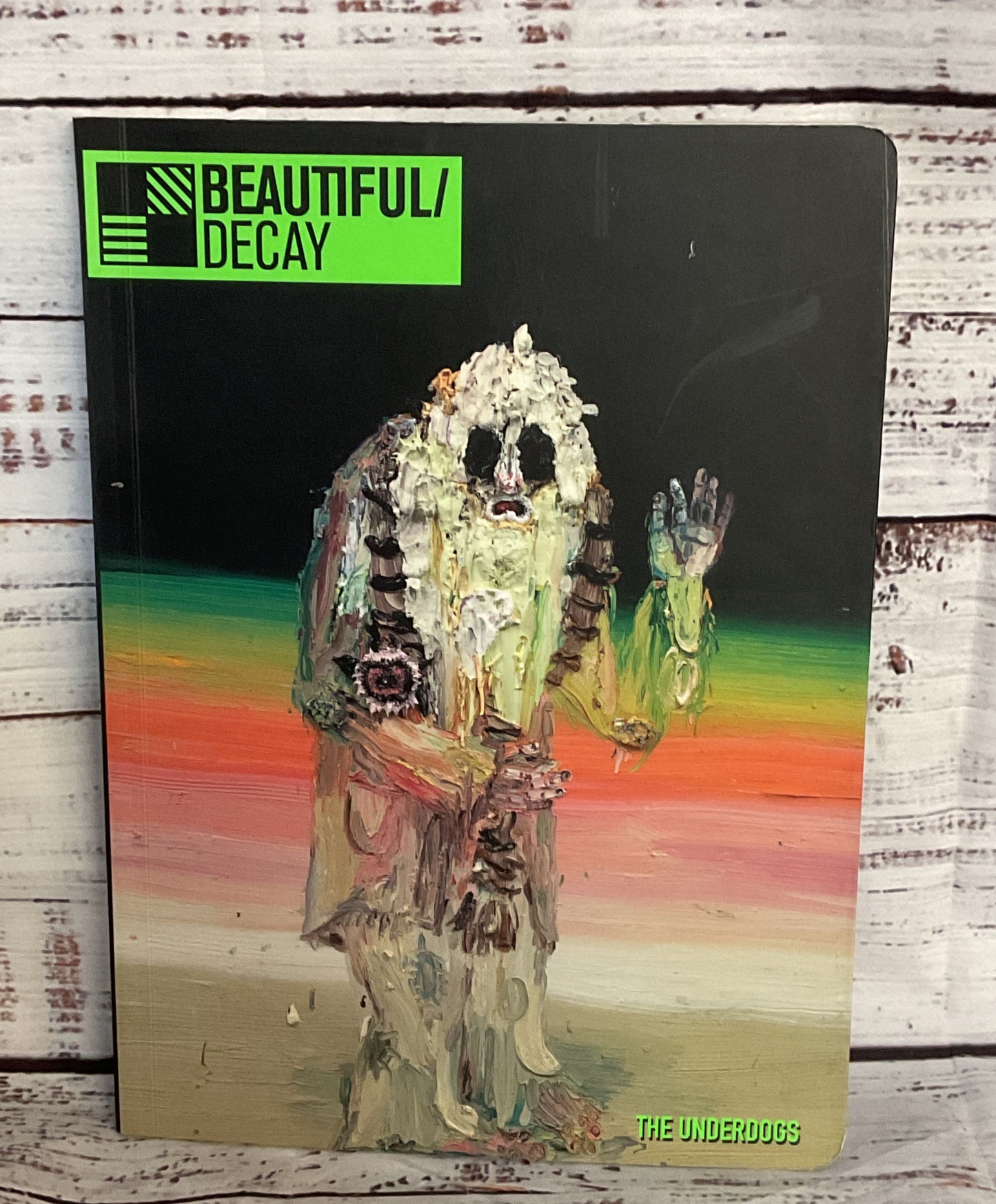 Beautiful Decay Book 3 The Underdogs Magazine