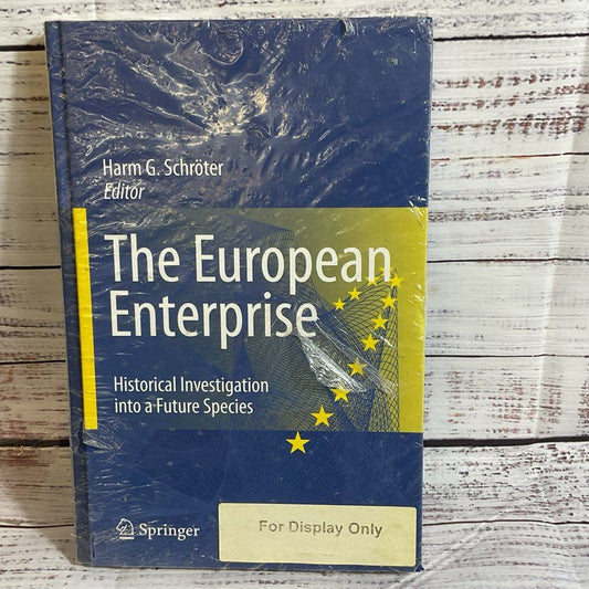 The European Enterprise: Historical Invest. Into A Future Species by Schroter