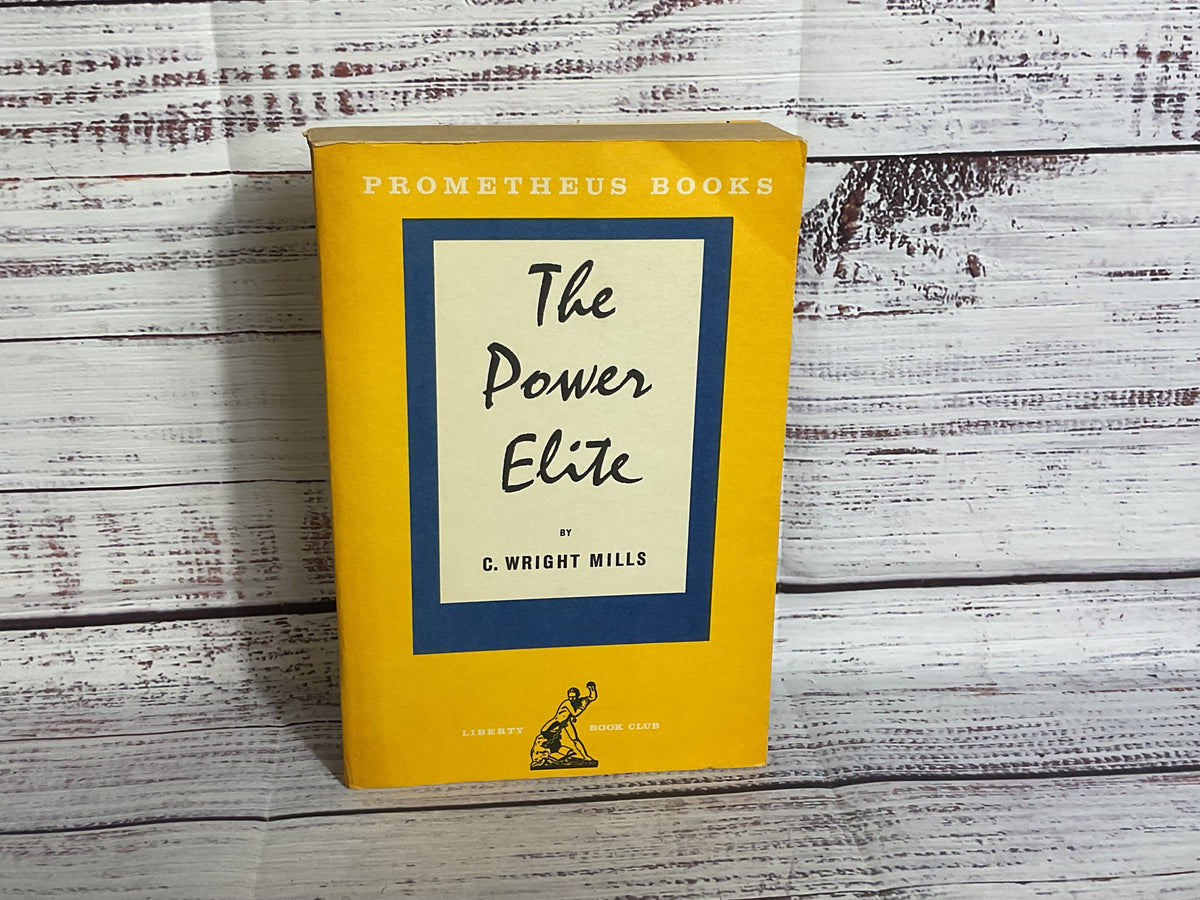 The Power Elite by C. Wright Mills - 1957 4th Printing