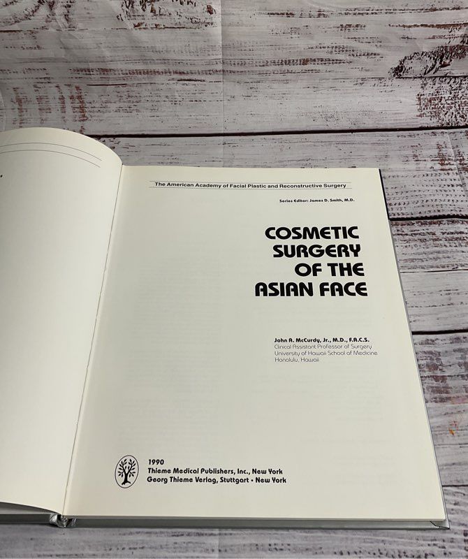 Cosmetic Surgery Of The Asian Face By John A. McCurdy Jr. 1990 Hardcover