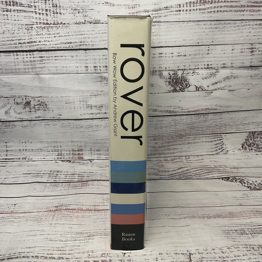 Rover Bow Wow Edition Hardcover Book By Andrew Grant 2012 Dog Portraits