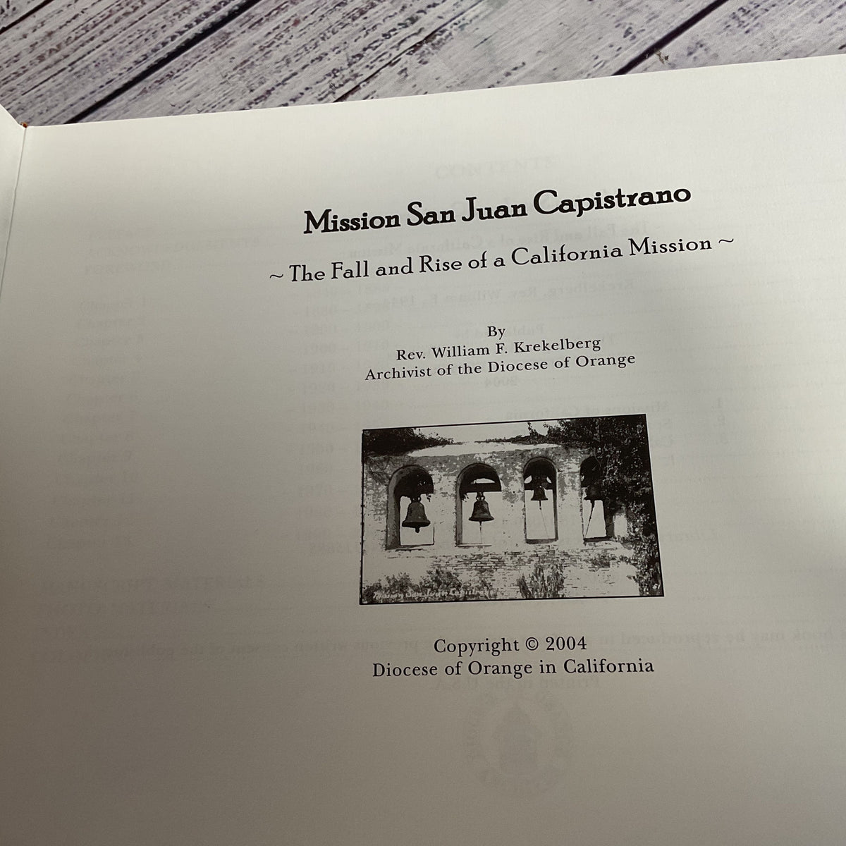 Krekelberg, Rev. William. Mission San Juan Capistrano. The Rise and Fall of a CA