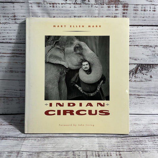 Mary Ellen Mark Indian Circus Hardcover Photography Book