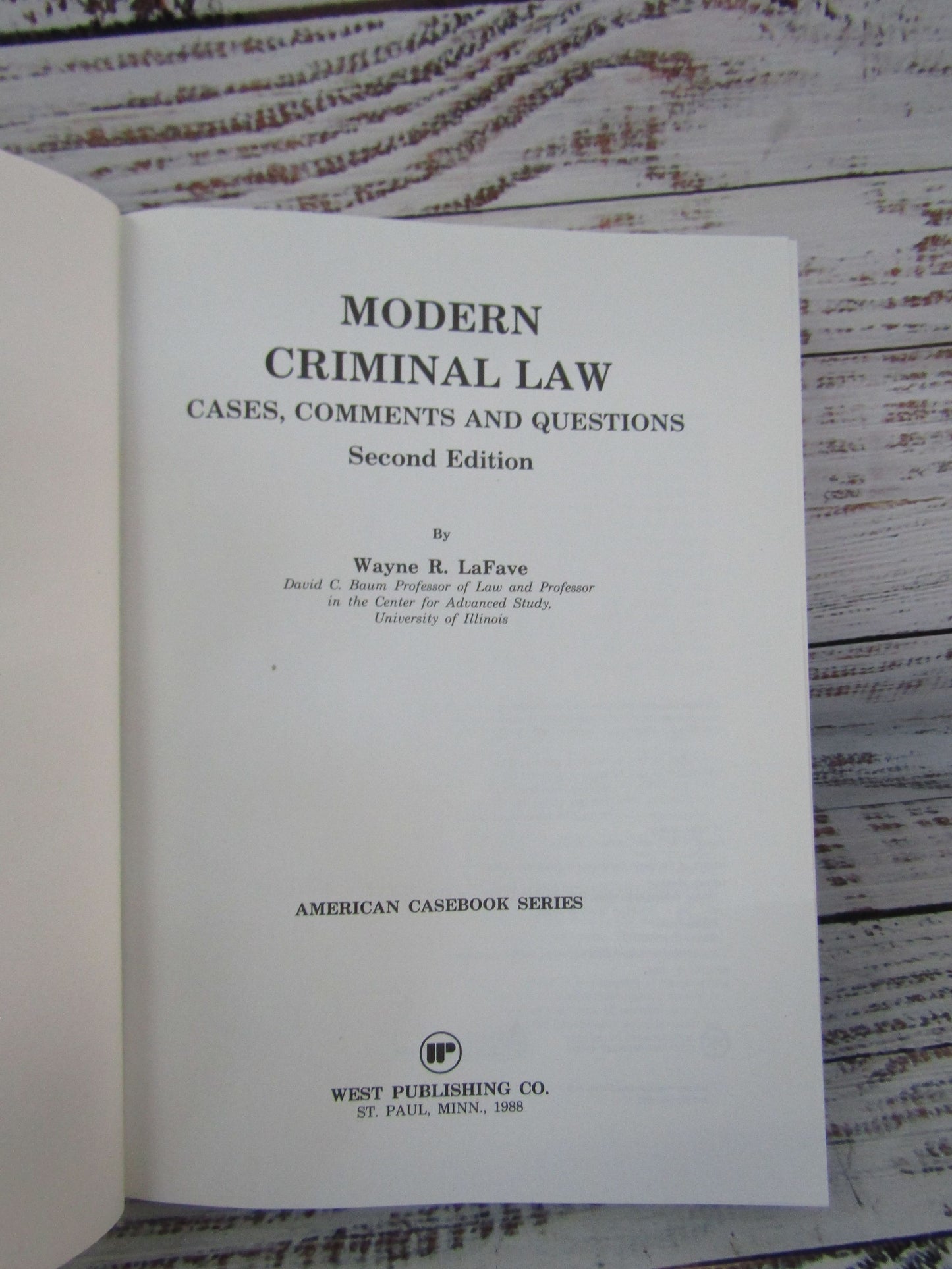 Modern Criminal Law Cases, Comments and Questions Second Edition Wayne R. LaFave