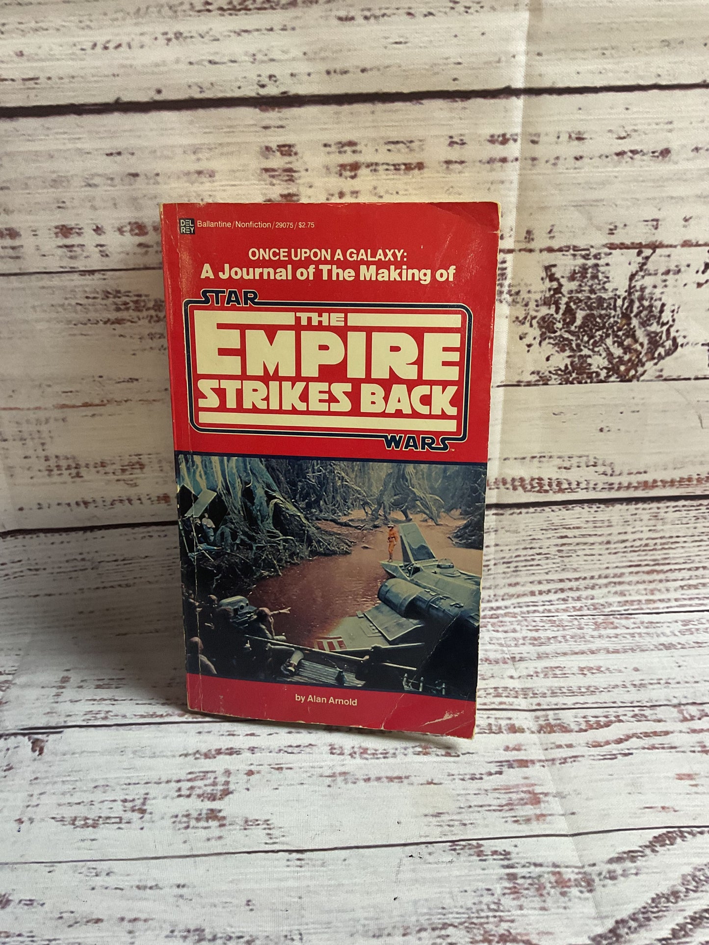 A Journal Of The Making Of Star Wars The Empire Strikes Back by Alan Arnold Book