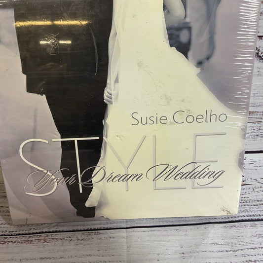 SUSIE COELHO Style Your Dream Wedding