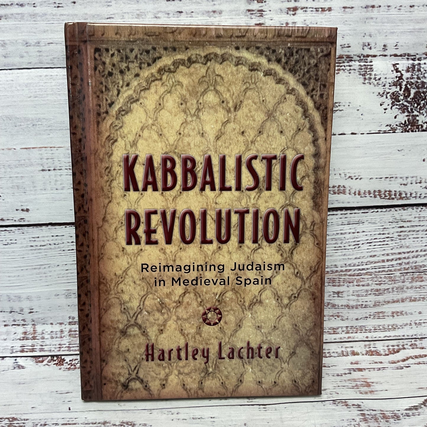 Kabbalistic Revolution By Hartley Lachter Hard Cover Signed Book