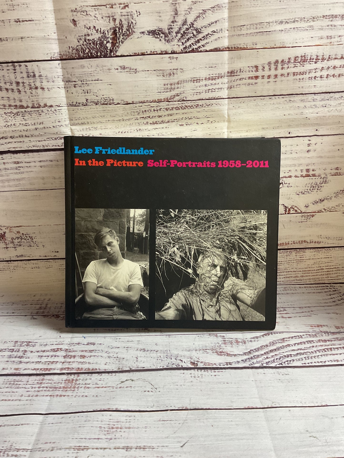 In The Picture Self Portraits 1958-2011 Lee Friedlander Hardcover Book