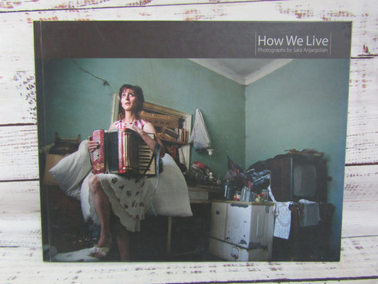 How we Live Life on The Margins in Armenia Photographs by Sara Anjargolian