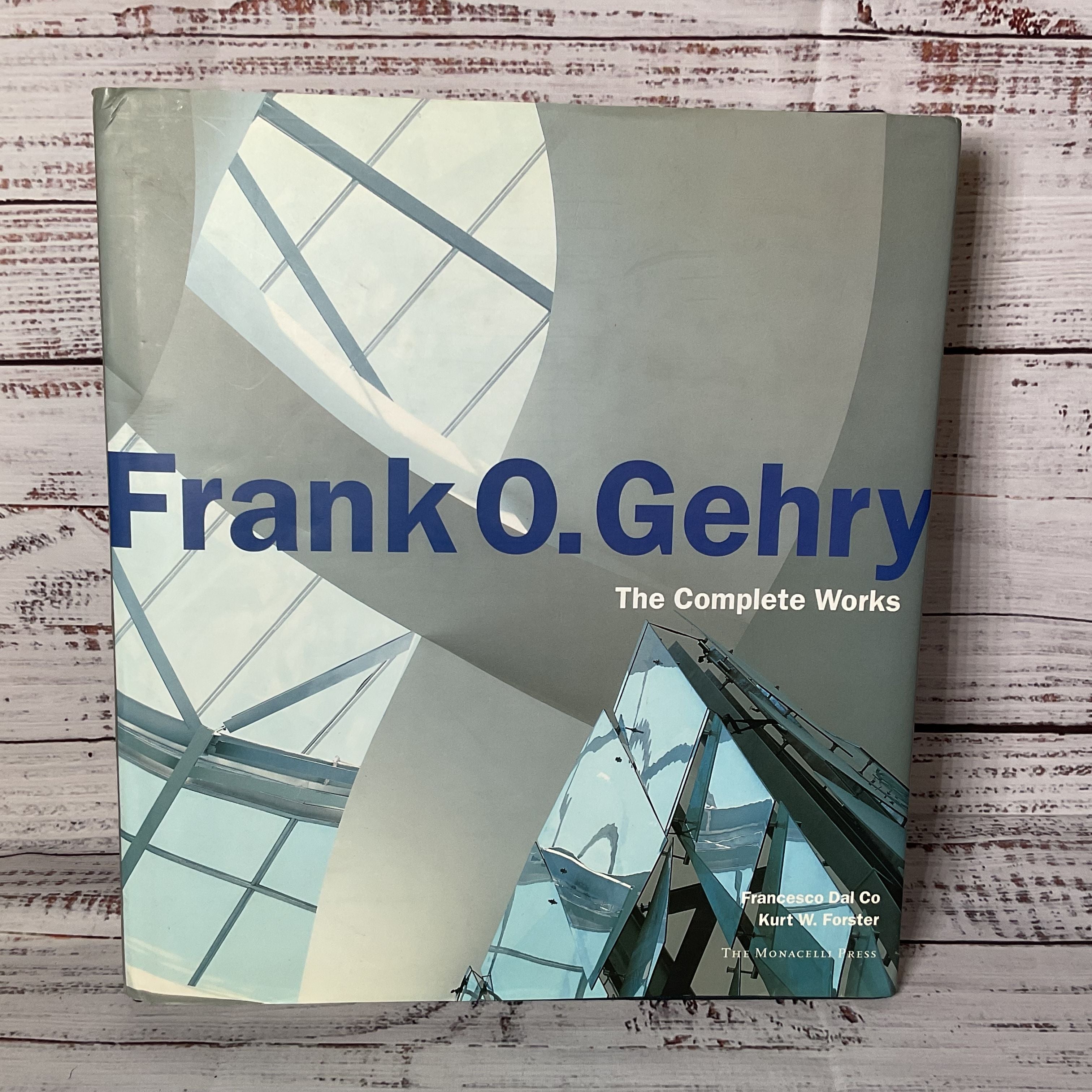 Francesco Dal Co, Kurt W Forster: Frank O. Gehry The Complete Works 19 ...