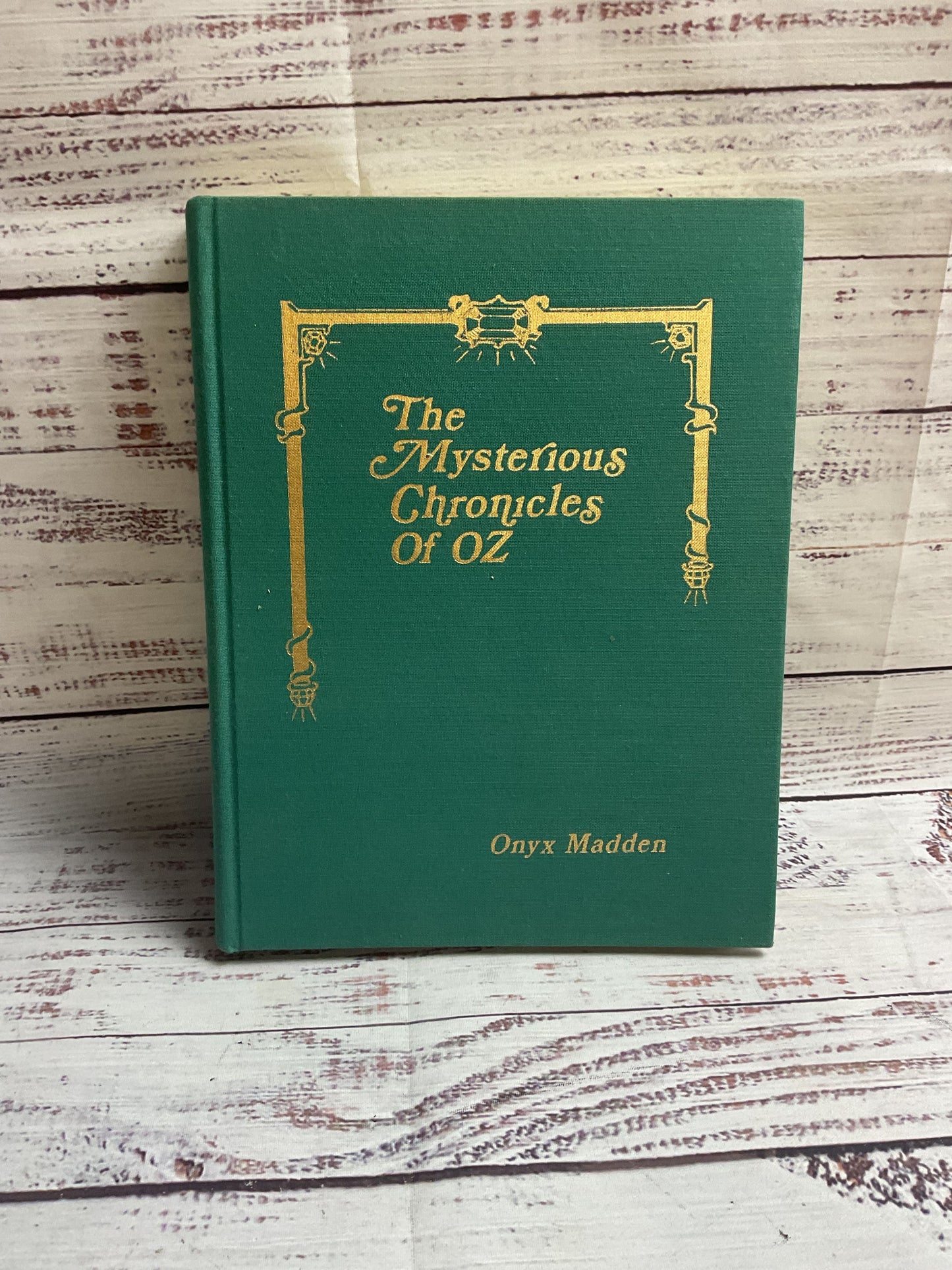 The Mysterious Chronicles Of Oz Hardcover Book