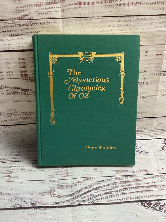 The Mysterious Chronicles Of Oz Hardcover Book