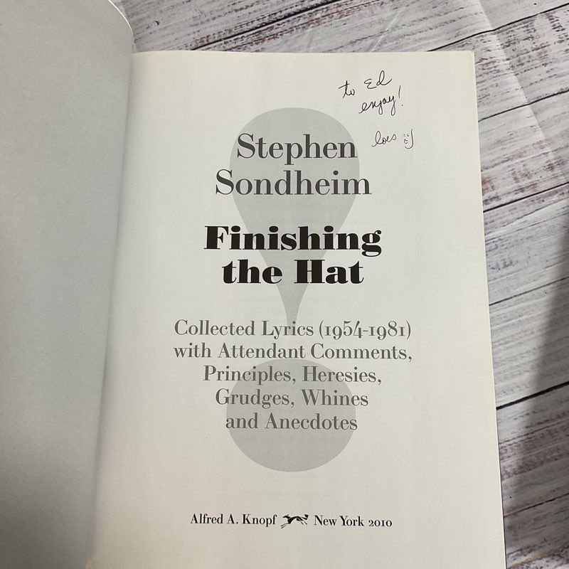 Stephen Sondheim Finishing The Hat : Collected Lyrics 1954-1981