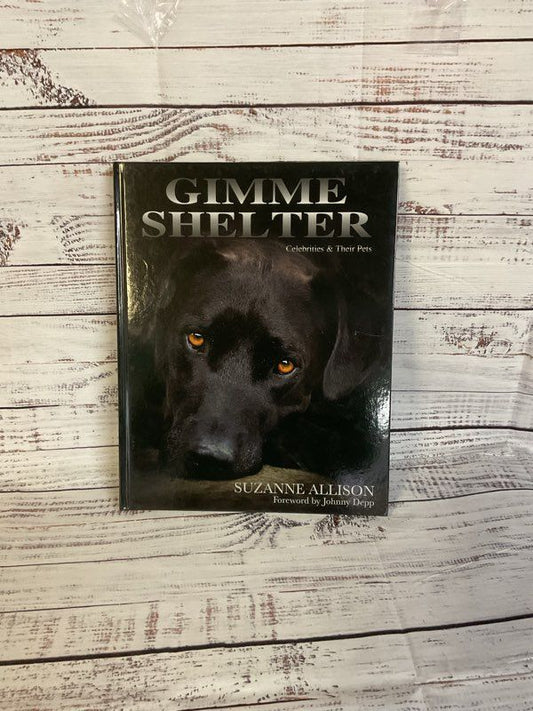 Gimme Shelter Celebrities and Their Pets By Suzanne Allison