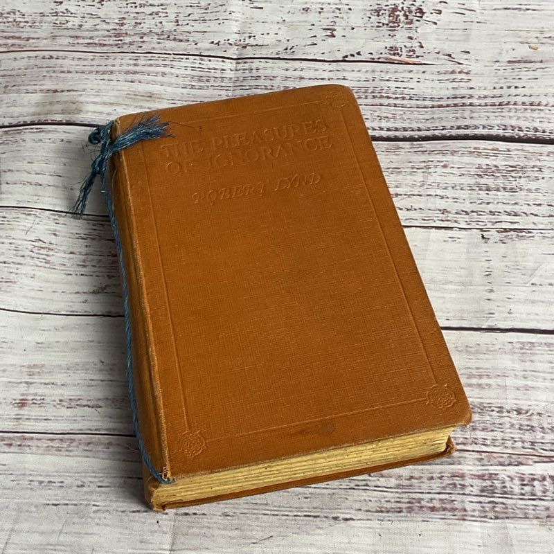 VTG. The Pleasures Of Ignorance 2nd Ed. Robert Lynd Hardcover Pocket Book 1928