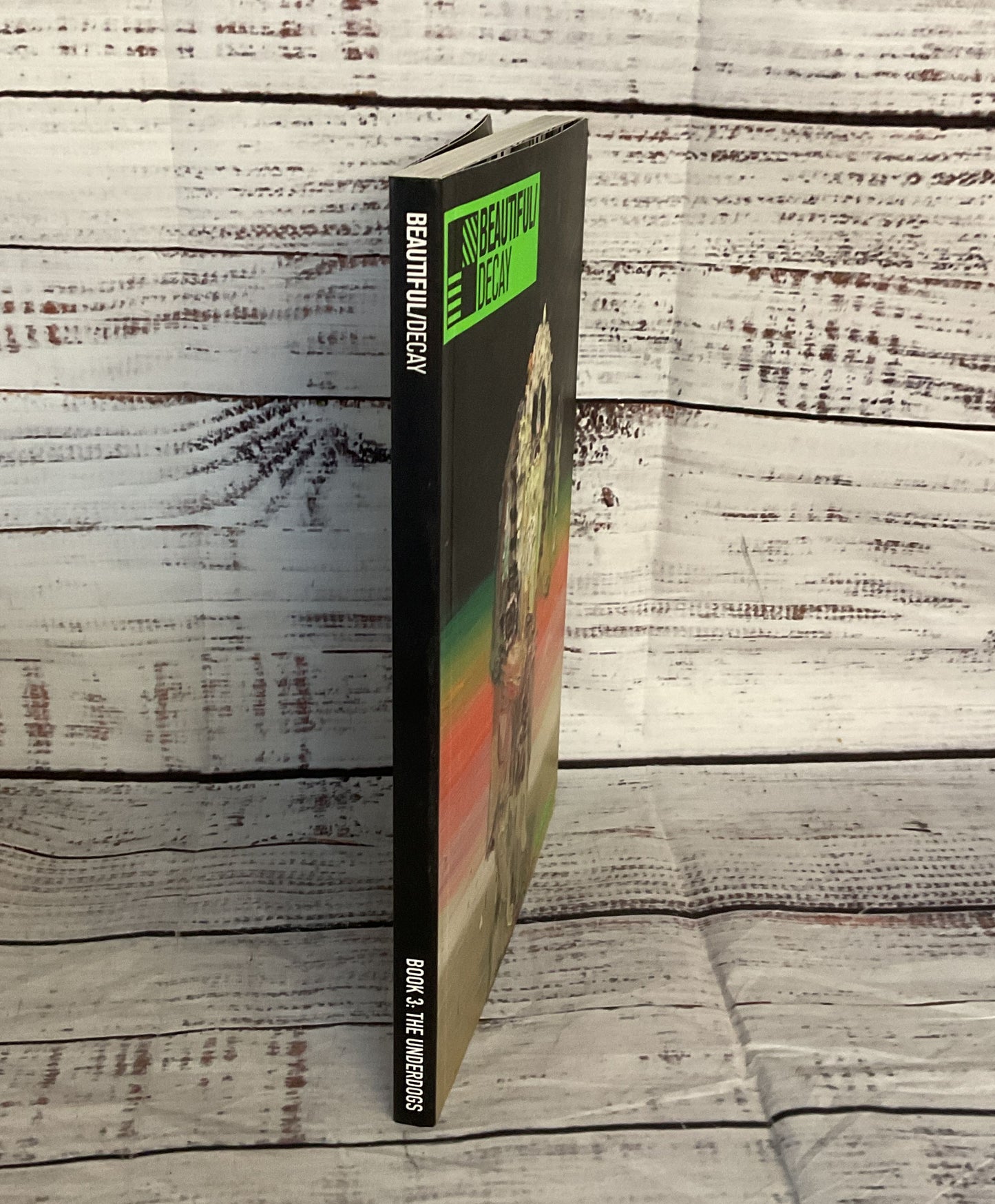 Beautiful Decay Book 3 The Underdogs Magazine