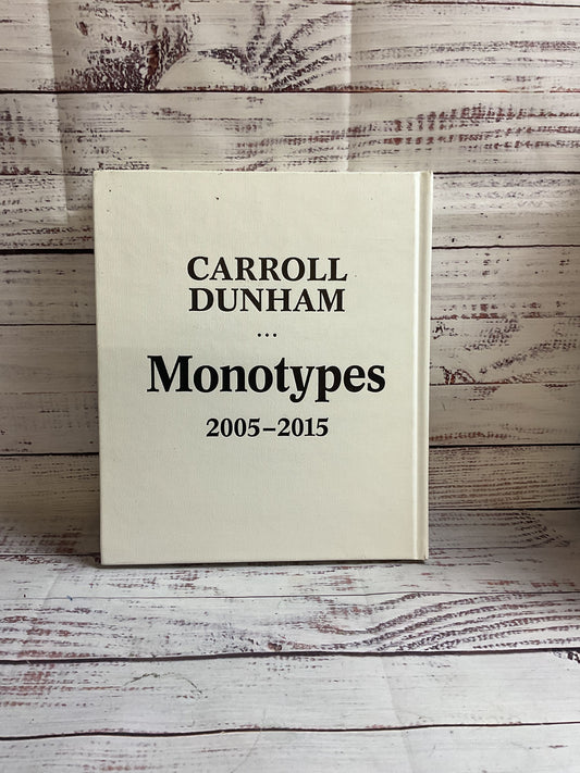 Monotypes 2005 2015 By Carroll Dunham Artbook