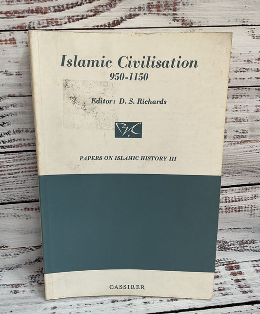 Islamic Civilisation 950-1150 Papers on Islamic History III