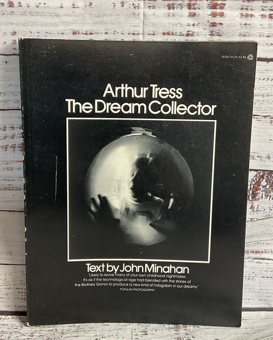 The Dream Collector Arthur Tress John Minahan