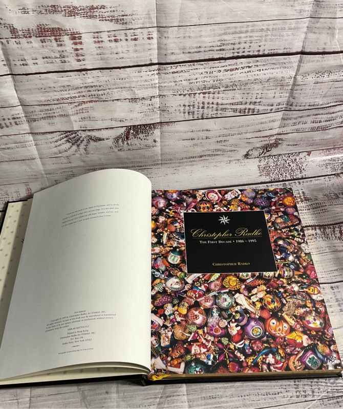 Christopher Radko: The First Decade 1986 1995 By Christopher Radko Hardcover