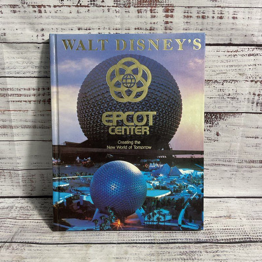 Vintage 1982 Walt Disney's Epcot Center Creating The New World Hardcover