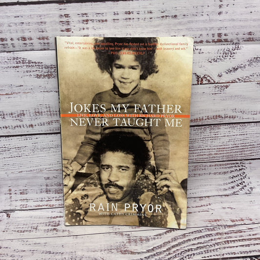 Jokes My Father Never Taught Me Life Love Loss Richard Pryor, Rain Pryor Signed