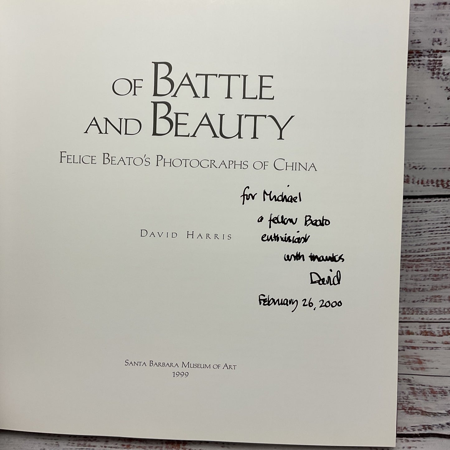 Of Battle And Beauty Felice Beato Photographs of China David Harris Hard Cover