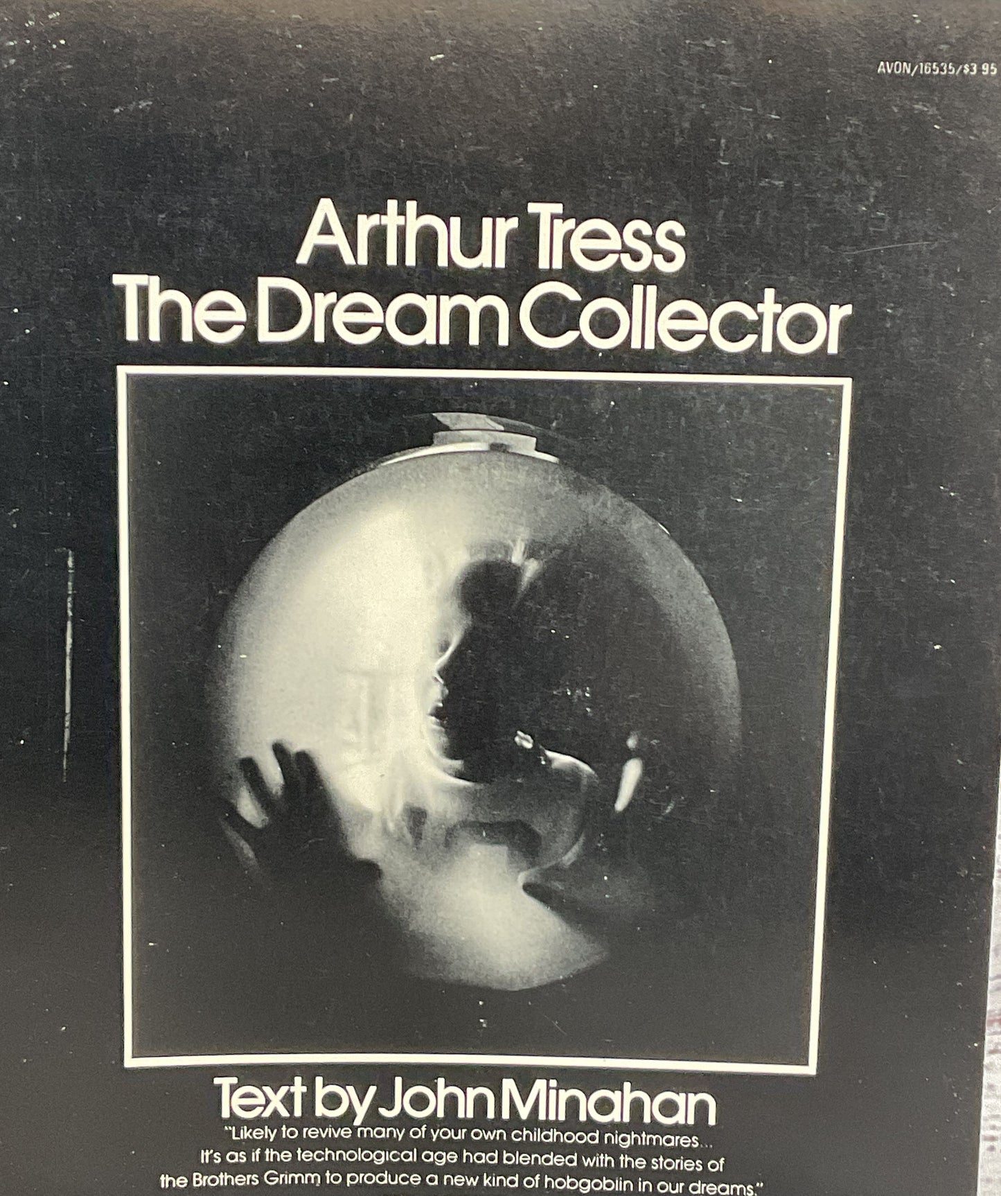The Dream Collector Arthur Tress John Minahan