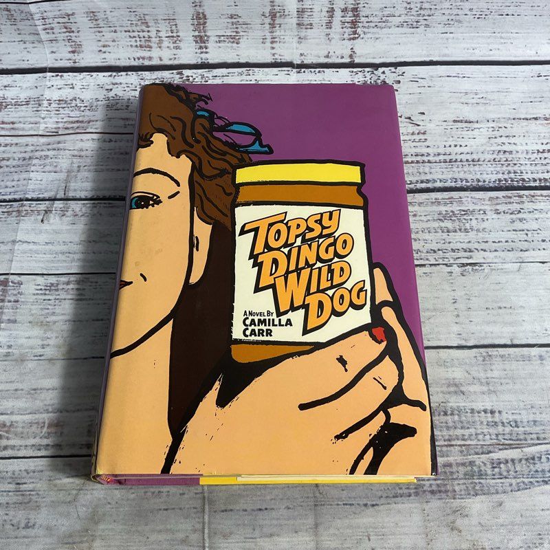 Vtg. 1989 Topsy Dingo Wild Dog Camilla Carr Hardcover Signed